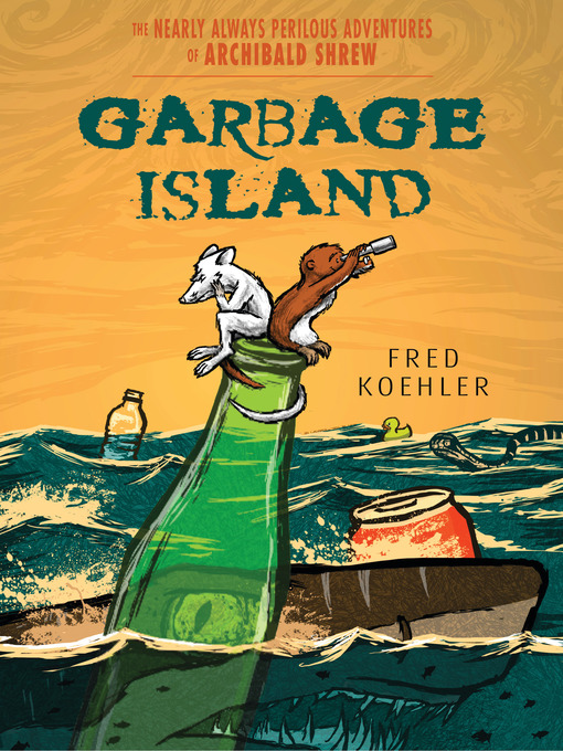 Title details for Garbage Island by Fred Koehler - Available